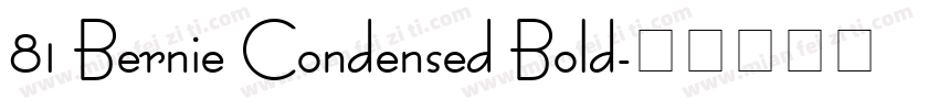 81 Bernie Condensed Bold字体转换